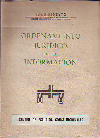 ORDENAMIENTO JURÍDICO DE LA INFORMACIÓN.