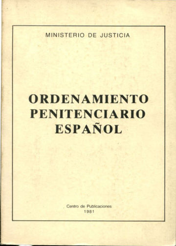 ORDENAMIENTO PENITENCIARIO ESPAÑOL.