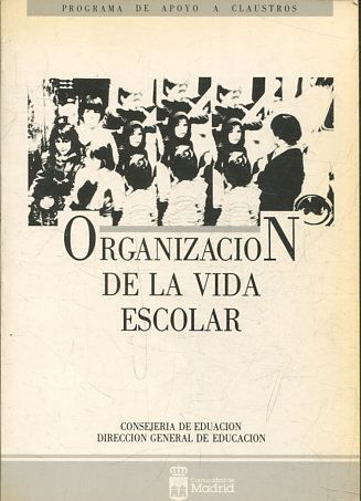 ORGANIZACIÓN DE LA VIDA ESCOLAR.