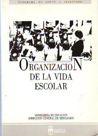 ORGANIZACIÓN DE LA VIDA ESCOLAR.