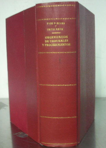 ORGANIZACIÓN DE TRIBUNALES Y LEYES DE PROCEDIMIENTOS.