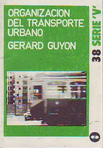 ORGANIZACIÓN DEL TRANSPORTE URBANO.