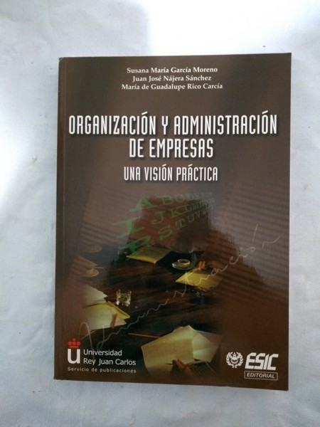 Organizacion y administracion de empresas