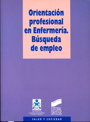 ORIENTACION PROFESIONAL EN ENFERMERIA. BUSQUEDA DE EMPLEO.