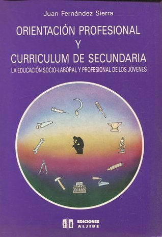 ORIENTACION PROFESIONAL Y CURRICULUM DE SECUNDARIA.