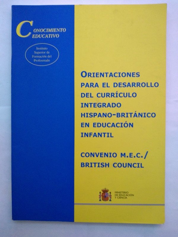 Orientaciones para el Desarrollo del Currículo Integrado Hispano – Británico en Educación Infantil