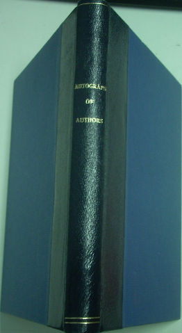 ORIGINAL MANUSCRIPTS AND COLLECTION OF AUTOGRAPH LETTERS OF CELEBRATED AUTHORS, TO WHICH ARE APPENDED AUTOGRAPH LETTERS OF LADY HAMILTON AND LORD NELSON.