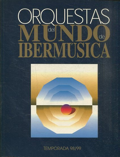 ORQUESTAS DEL MUNDO DE IBERMUSICA. TEMPORADA 1998/1999.