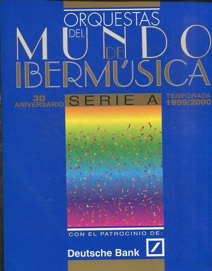 ORQUESTAS DEL MUNDO DE IBERMUSICA. TEMPORADA 1999/2000. SERIE A.