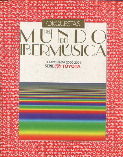 ORQUESTAS DEL MUNDO DE IBERMUSICA. TEMPORADA 2000-2001. SERIE TOYOTA.