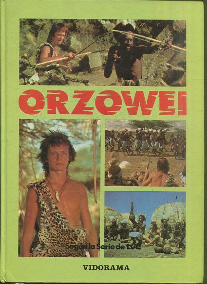 ORZOWEI. SEGÚN LA SERIE DE TVE.