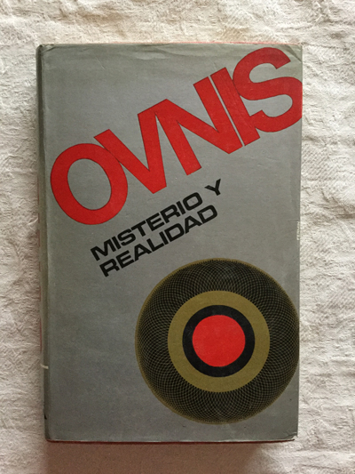 Ovnis. Misterio y realidad