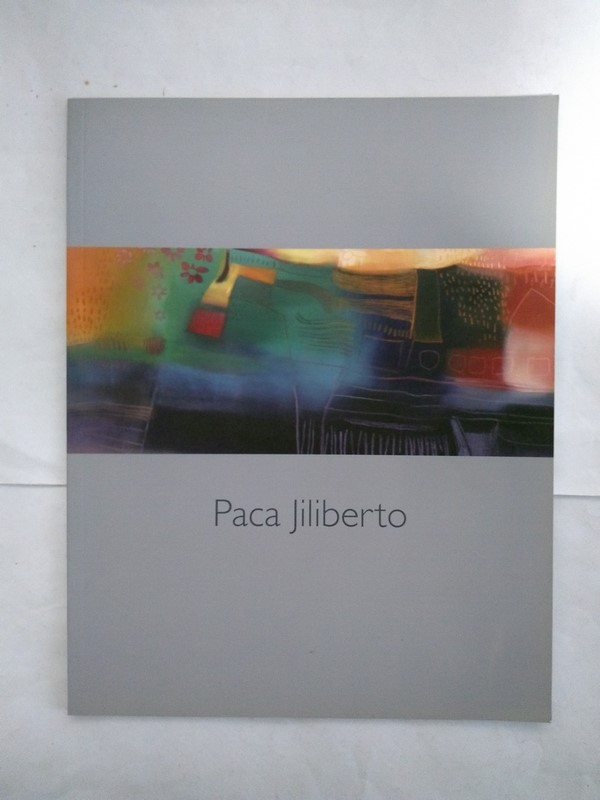 Paca Jiliberto. Huellas de un mundo sin tiempo