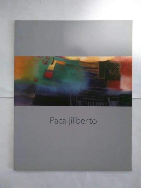 Paca Jiliberto. Huellas de un mundo sin tiempo