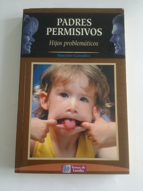 Padres permisivos. Hijos problemáticos