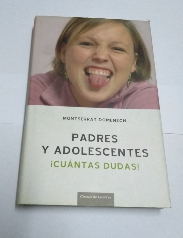 Padres y adolescentes ¡cuantas dudas!