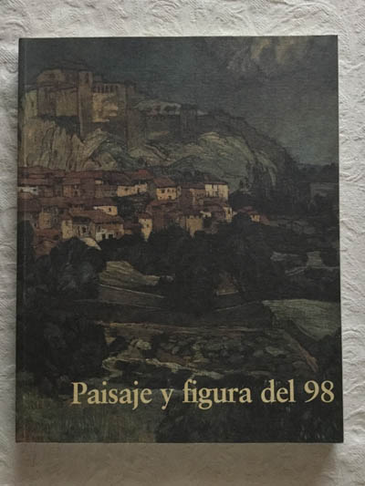 Paisaje y figura del 98