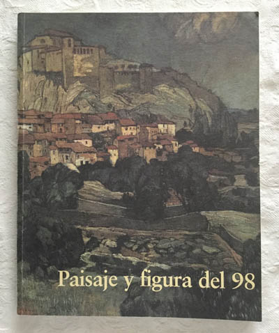 Paisaje y figura del 98