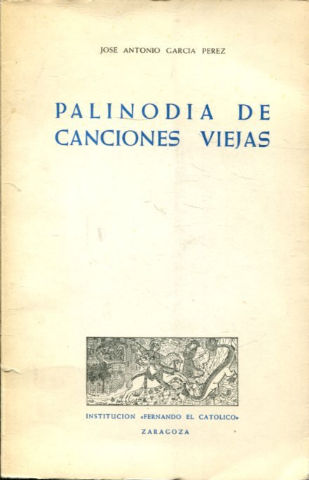 PALINODIA DE CANCIONES VIEJAS.