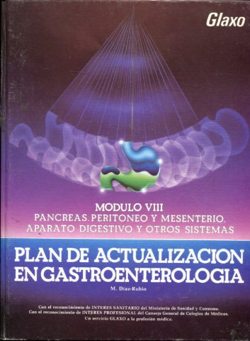 PANCREAS, PERITONEO Y MESENTERIO. APARATO DIGESTIVO Y OTROS SISTEMAS. MODULO VIII. PLAN DE ACTUALIZACION EN GASTROENTEROLOGIA.