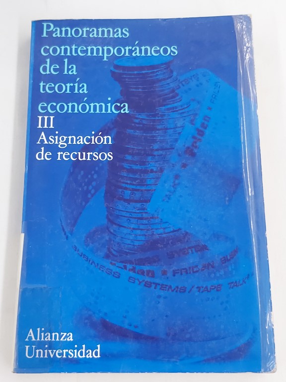 Panoramas contemporaneos de la teoría economía III Asignación de recursos