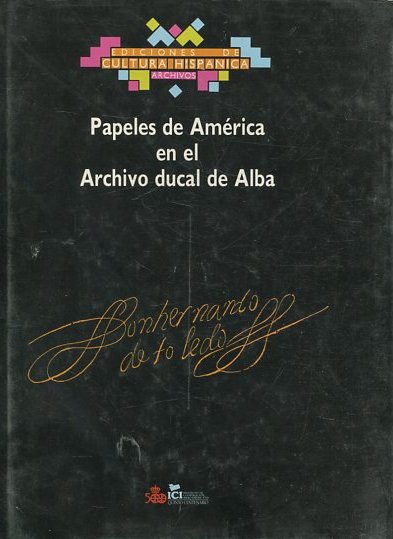 PAPELES DE AMERICA EN EL ARCHIVO DUCAL DE ALBA.