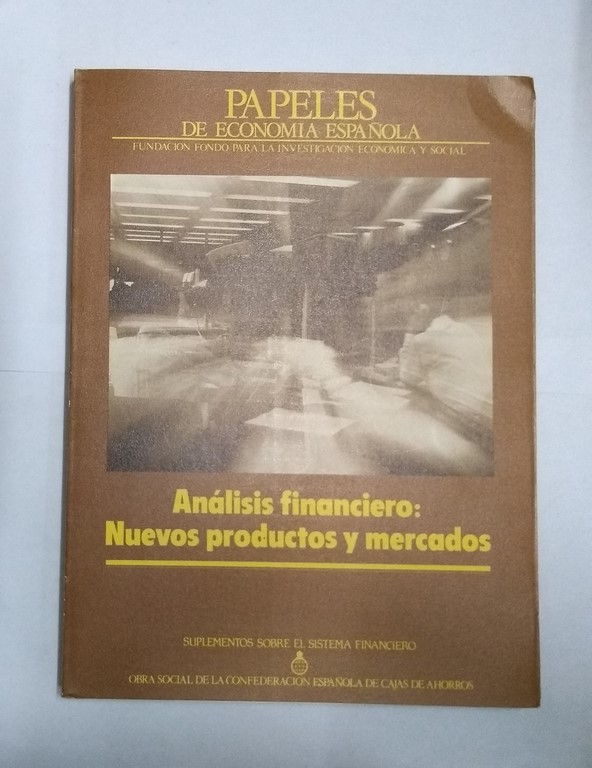 Papeles de Economía Española. Análisis financiero: Nuevo Productos y mercados