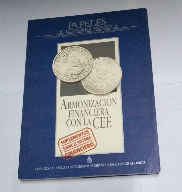 Papeles de economía española. Armonización financiera con la CEE