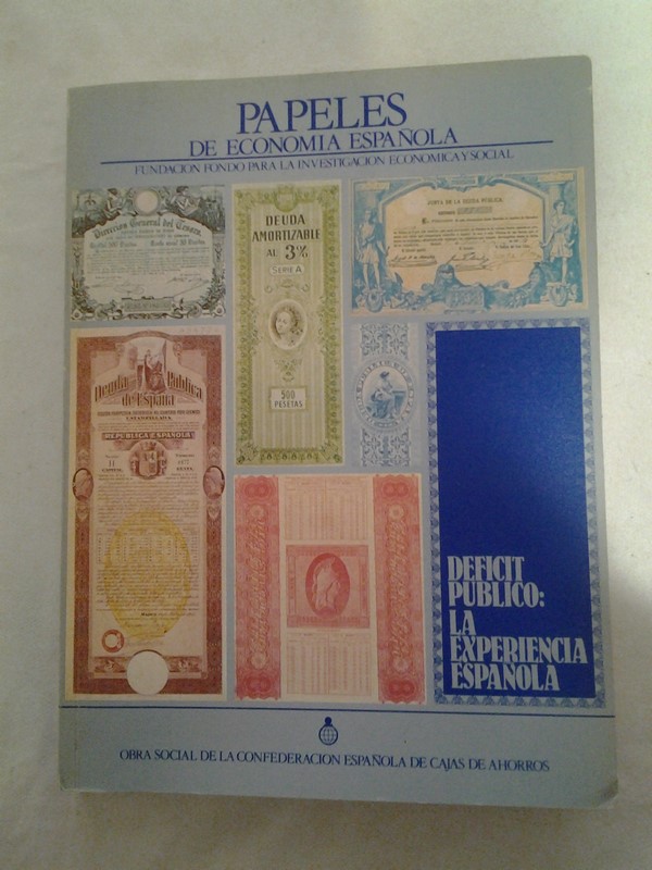Papeles de Economia Española. Deficit publico: La experiencia española.