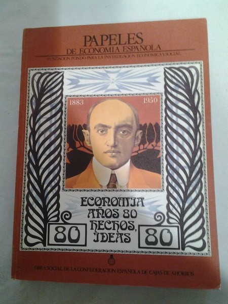 Papeles de Economia Española. Economia años 80: Hechos ideas. 1986