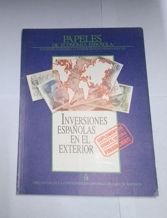 Papeles de Economía Española, Inversiones españolas en el exterior.