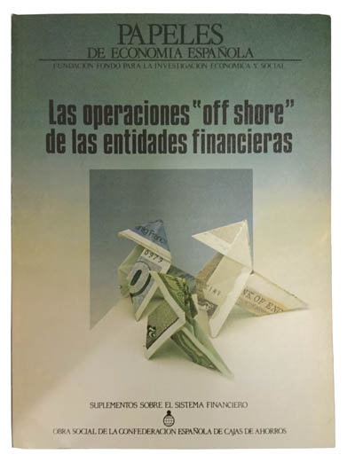 Papeles de economía española. Las operaciones "off shore" de las entidades financieras. 14