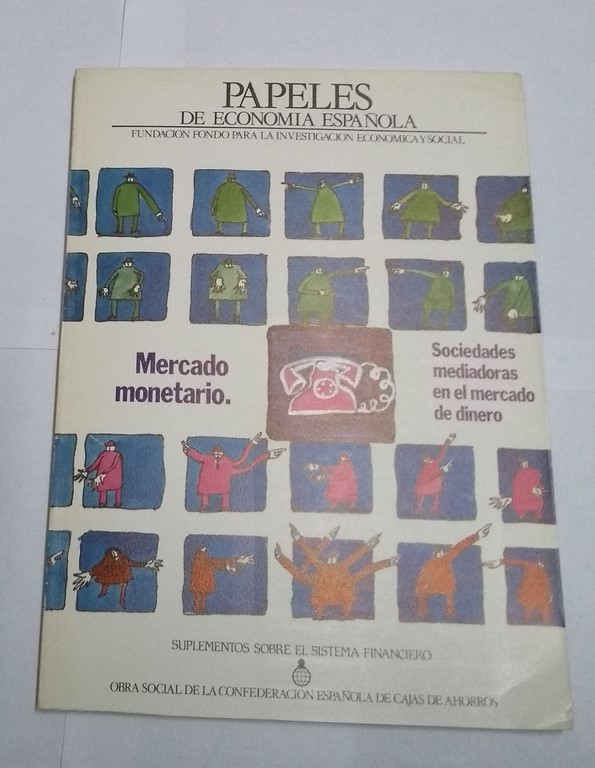 Papeles de Economía Española. Mercado monetario. Sociedades mediadoras en el mercado de dinero