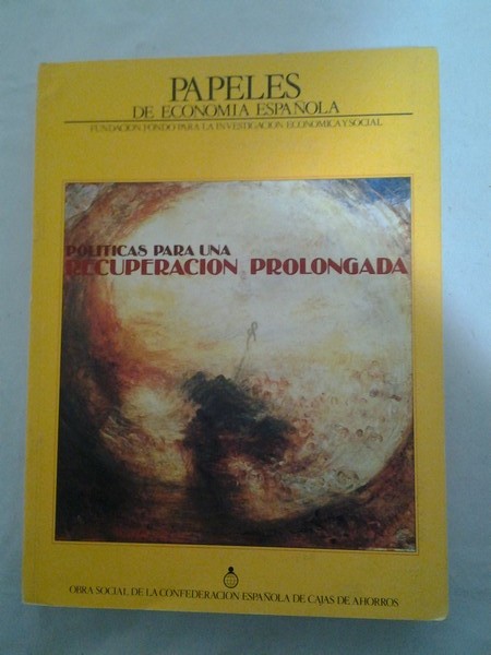 Papeles de Economia Española. Politicas para una recuperacion prolongada.