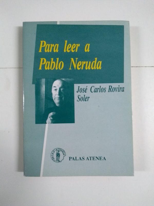 Para leer a Pablo Neruda