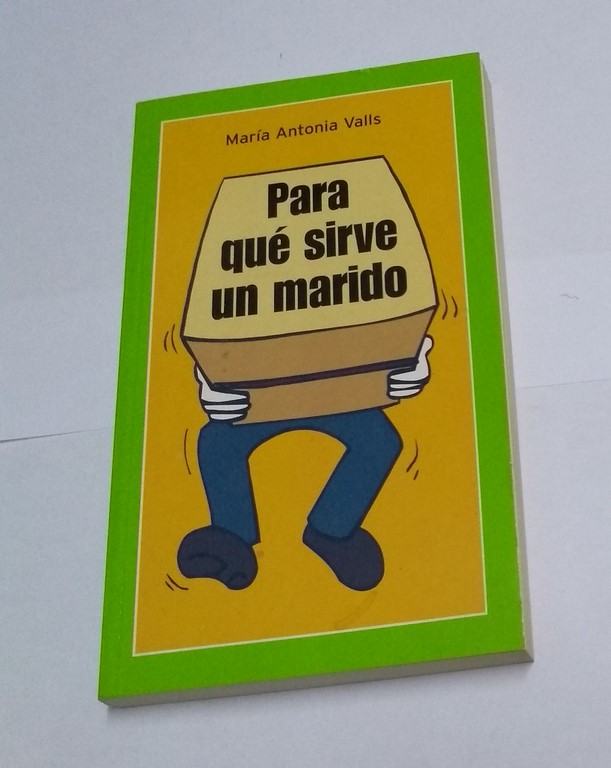 Para qué sirve un marido