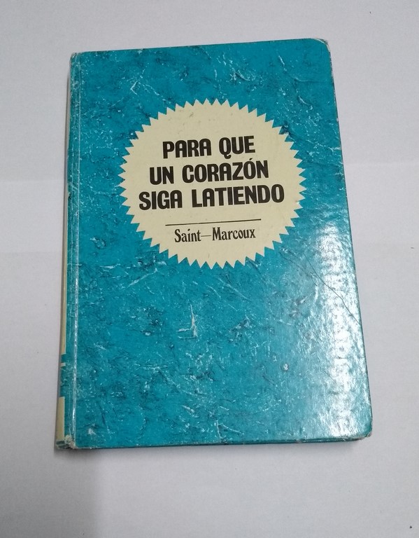 Para que un corazón siga latiendo