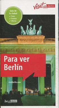 PARA VER BERLIN.