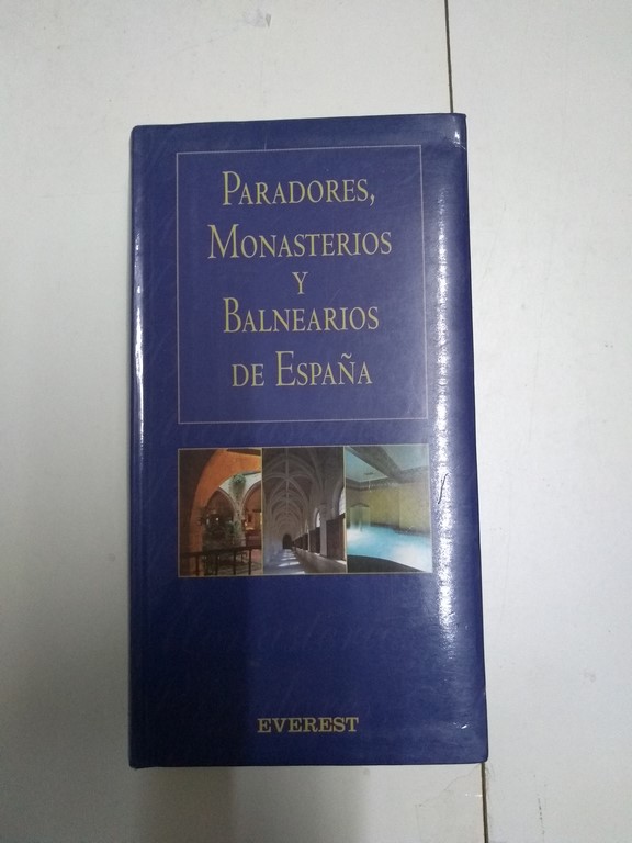 Paradores, Monasterios y Balnearios de España