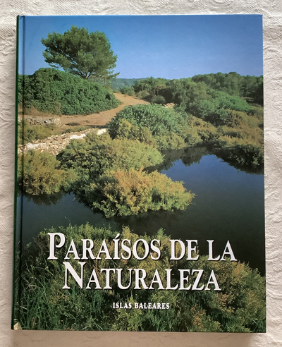 Paraísos de la naturaleza. Islas Baleares