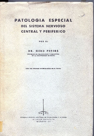 PATOLOGIA ESPECIAL DEL SISTEMA NERVIOSO CENTRAL Y PERIFERICO.