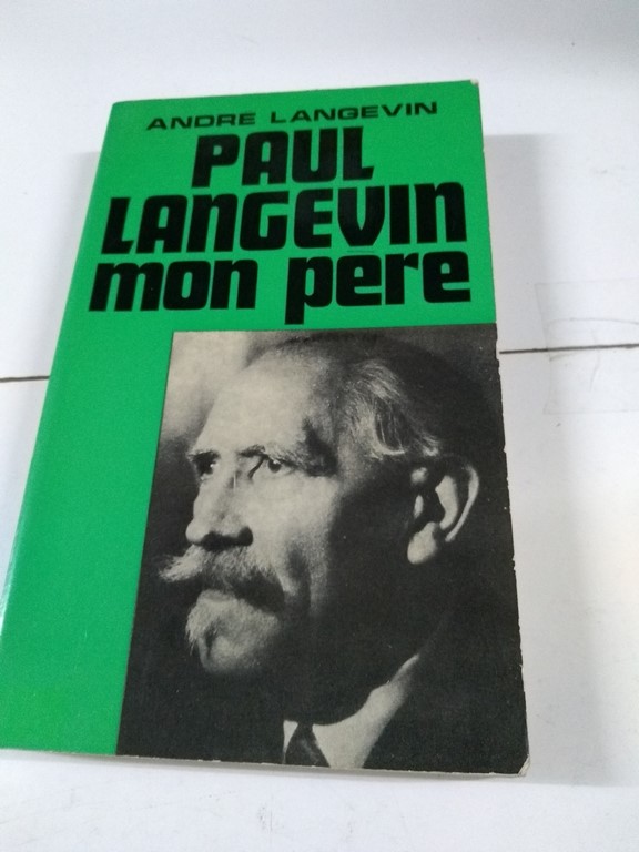 Paul Langevin, mon pere