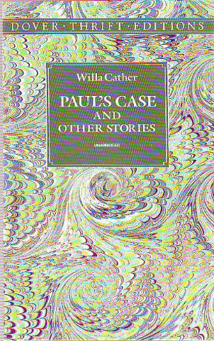 PAUL'S CASE AND OTHER STORIES.