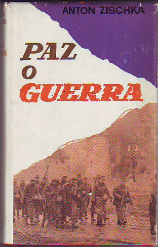 PAZ O GUERRA.