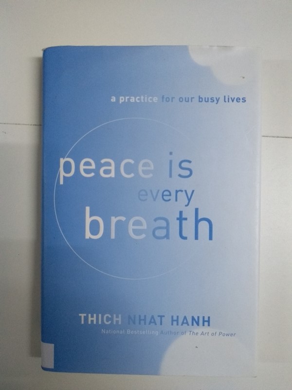 Peace is every breath