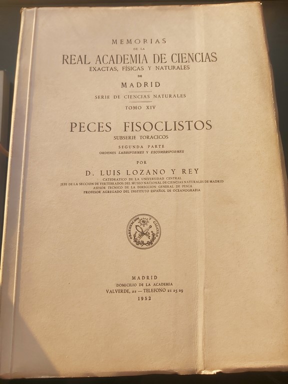 Peces fisoclistos. Subserie Torácicos. Primera parte. Órdenes Bericiformes, Zeiformes, Perciformes, Escorpeniformes y Balistiformes. Segunda parte. Órdenes Labriformes y Escombriformes