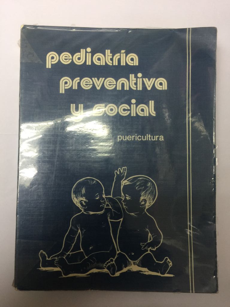 Pediatria preventiva y social. Puericultura