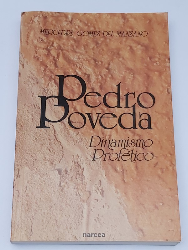 Pedro Poveda, Dinamismo Profético