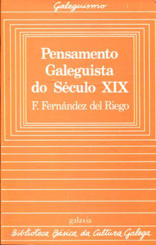 PENSAMENTO GALEGUISTA DO SÉCULO XIX.