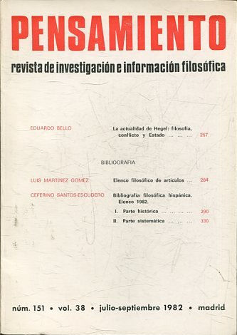 PENSAMIENTO. REVISTA DE INVESTIGACION E INFORMACION FILOSOFICA. NUM. 151. VOL. 38, JULIO-SEPTIEMBRE 1982